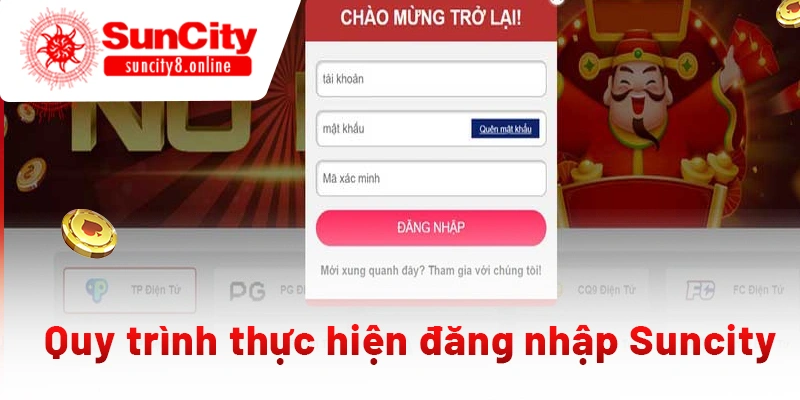 Quy trình thực hiện đăng nhập suncity đơn giản và hiệu quả